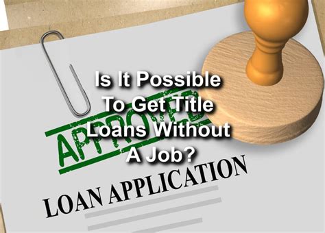 Title Loan No Job